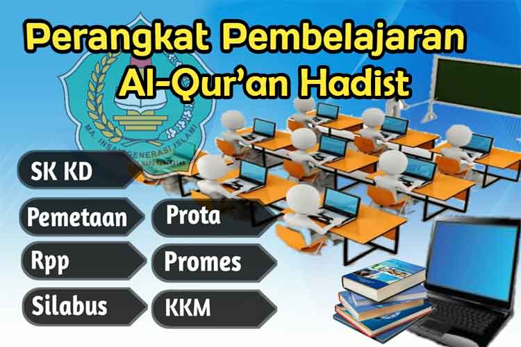 perangkat-pembelajaran-al-quran hadist, prota al-quran hadist, promes al-quran hadist, rpp al-quran hadist, silabus al-quran hadist, kkm al-quran hadist, kelas x, kelas xi, kelas xii